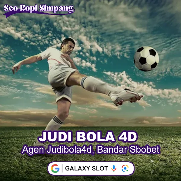 JUDIBOLA4D – Agen Judi Bola 4D, Bandar Sbobet, Pasaran Mixed Parlay Terbaik